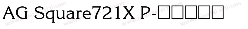 AG Square721X P字体转换